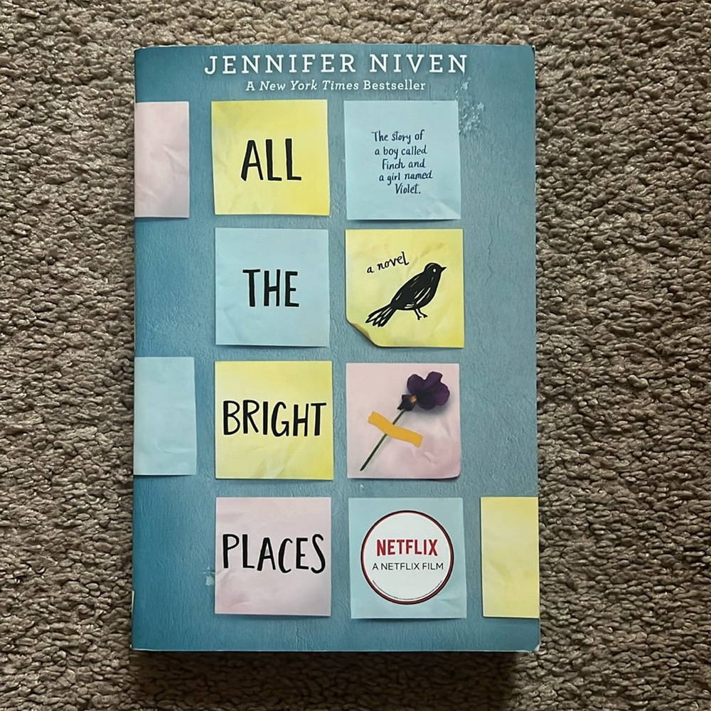 Jennifer Niven’s All The Bright Places Book.   Paper-back book, 388 Pages